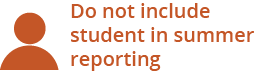 Do not include student in summer reporting.