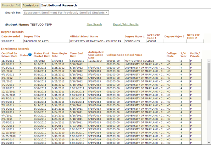 Sample Single Student Search results. The student's name is displayed at the top of the screen following by the degree record, then a list of the enrollment records in a table.